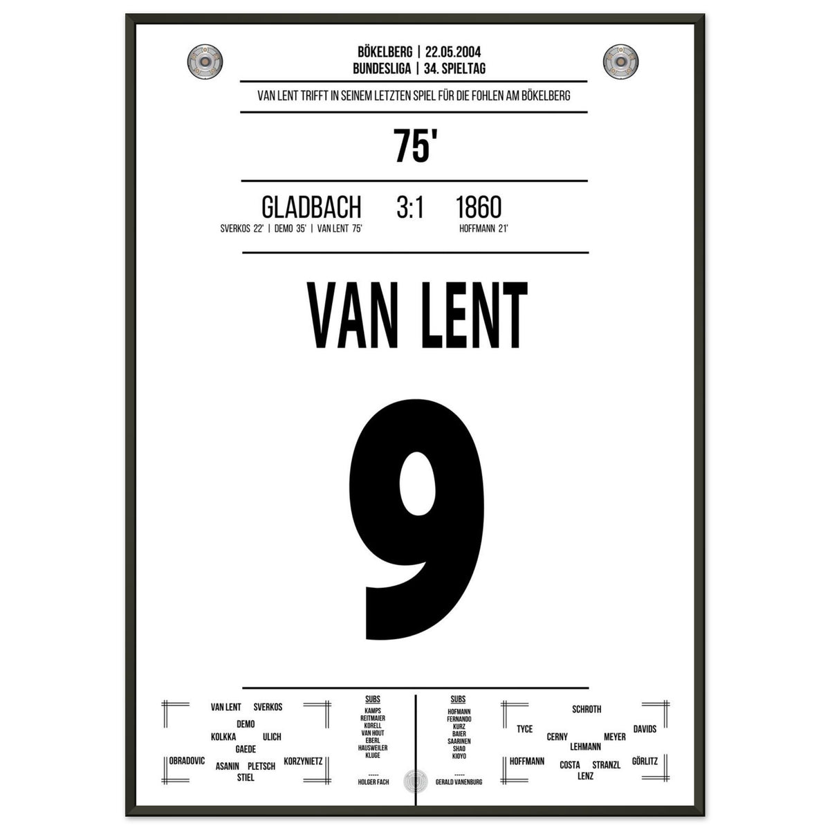 Van Lent scores in his last game for the Foals at Bökelberg.
